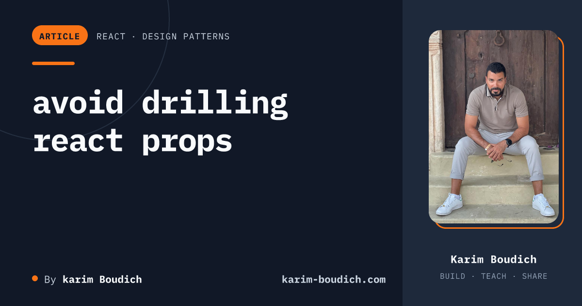 avoid drilling react props | Karim Boudich